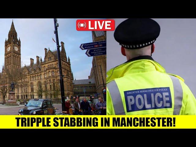 BREAKING NEWS - TRIPPLE Stabbing In Manchester!