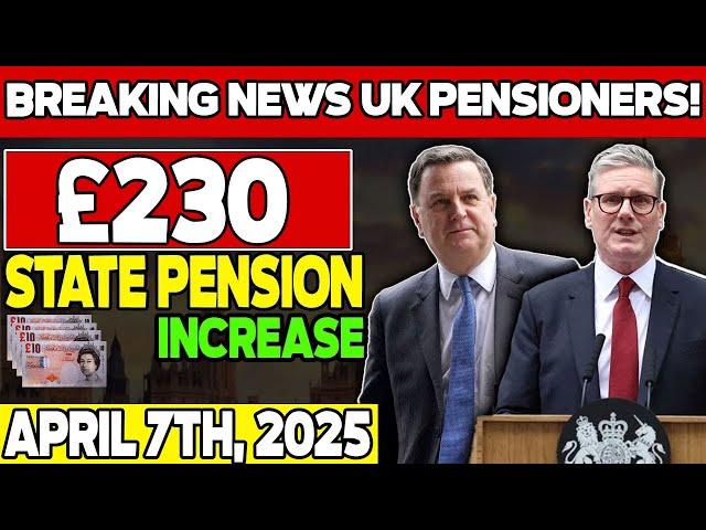 Get Ready UK Pensioners: £230 Increase in State Pension For All - Starting April 7th, 2025!