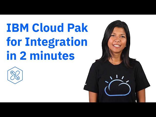 IBM Cloud Pak for Integration in 2 mins