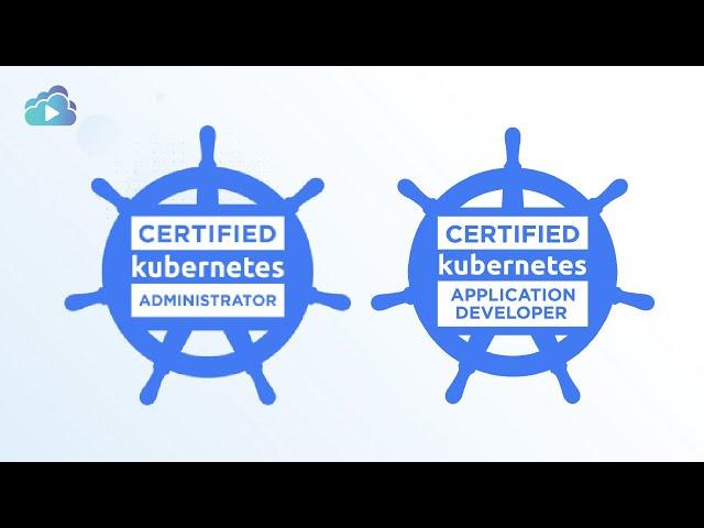 Preparing for the Kubernetes Certifications - CKA & CKAD