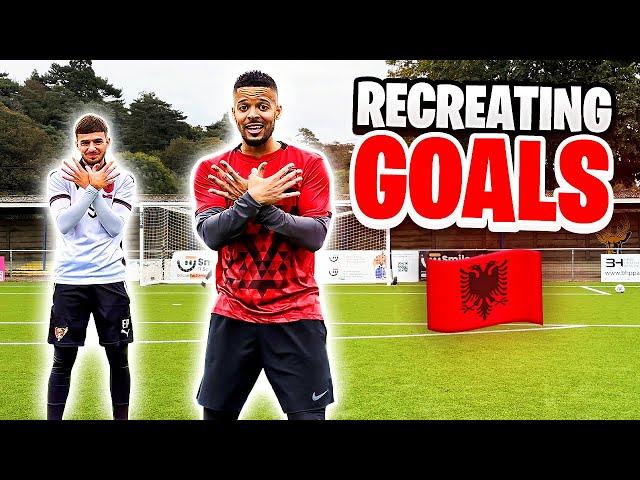 Recreating Best Albanian Goals With Jeremy Lynch 