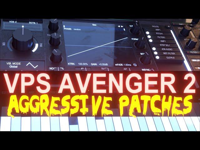 TIPS for AGGRESSIVE patches in VPS Avenger 2