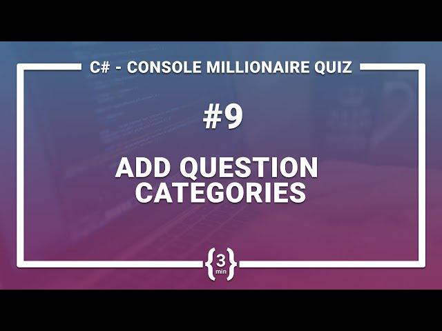 C# TUTORIAL FOR BEGINNERS - ADD QUESTION CATEGORIES #9
