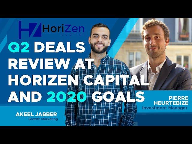 HoriZen Capital's Investment Manager | Pierre-Alexandre Heurtebize on Q2 Deals Review and 2020 goals