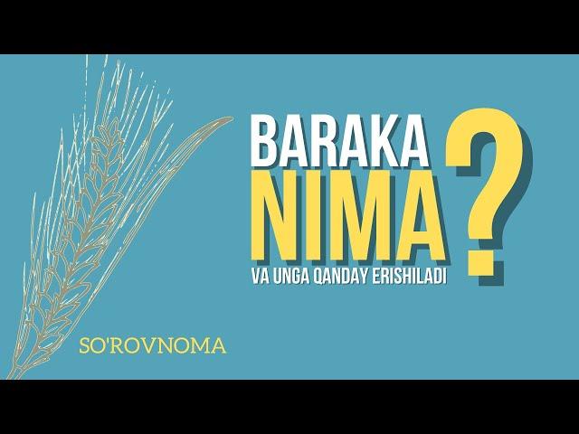 BARAKA NIMA? | SO'ROVNOMA