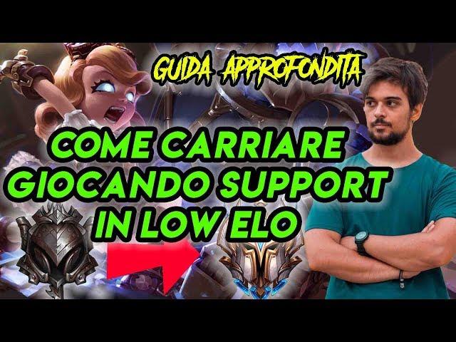 Come Carriare in low elo giocando Support 2019, Guida approfondita league of legends