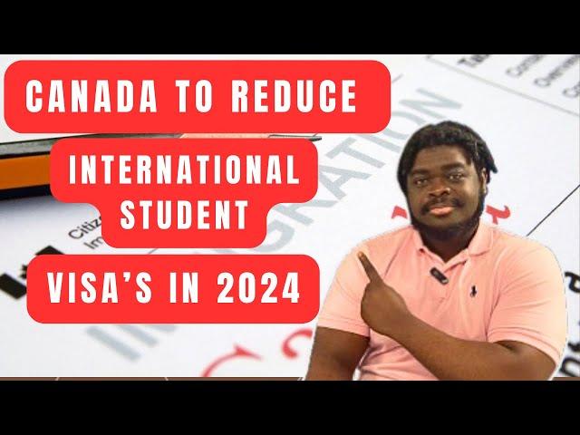 BREAKING NEWS!!!! CANADA ANNOUNCES TWO-YEAR CAP ON INTERNATIONAL STUDENT VISAS