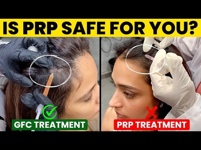 5 Reasons Why GFC is Better than PRP | Treatment for Hair loss | GFC Hair Treatment in India, Mumbai