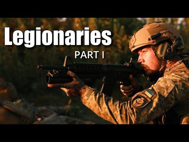 Legionaries - international Fighters Share Ukraine War Experience (Part I)