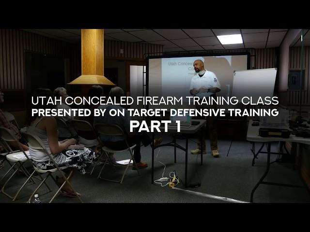 Utah Concealed Firearm Training Class Part 1