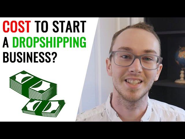 How Much Does It Cost To Start a Dropshipping Business?