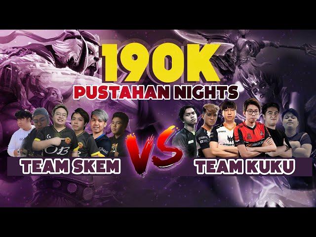 190k Bet Team Kuku vs Team Skem | Pustahan nights