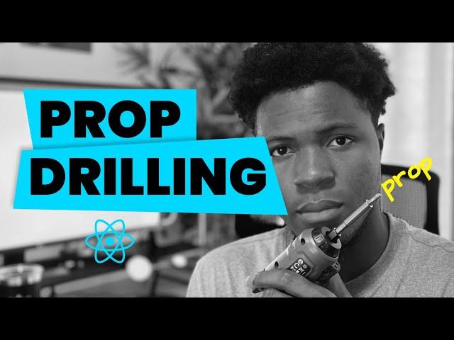 Prop Drilling, in React, Simplified