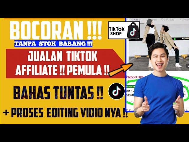 Jualan Tiktok Affiliate Tanpa Stok Barang 2024! Cara Edit Vidio Tiktok Affiliate Modal Foto Produk