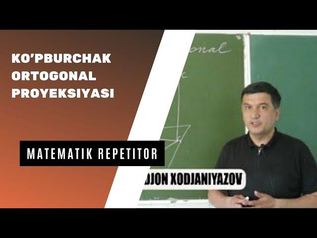 11. Ko'pburchak ortogonal proyeksiyasi. Geometriya 10 sinf