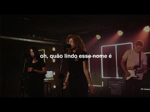 OH, Quão Lindo Esse Nome É - Rhay Campos, Vitória Frozi e RCS Worship