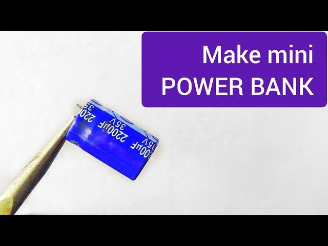 How to make mini power bank using capacitor DIY / 7tech projects