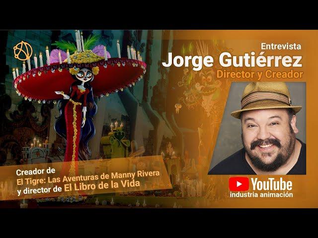 Cómo Ser Director de Animación - Entrevista con Jorge Gutiérrez - Maya and The Three