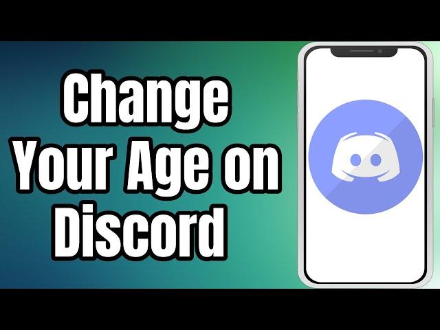 How To Change Your Age On Discord Mobile | Change Birthday on Discord