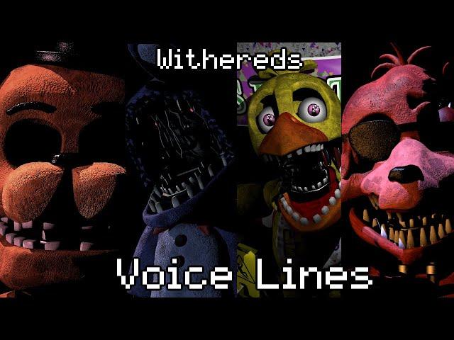 [C4D/FNaF] Withereds Voice Lines