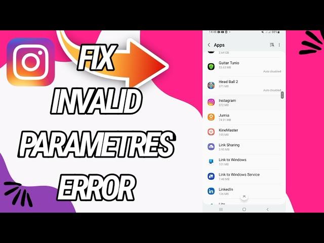 How To Fix And Solve Invalid Parameters Error On Instagram App