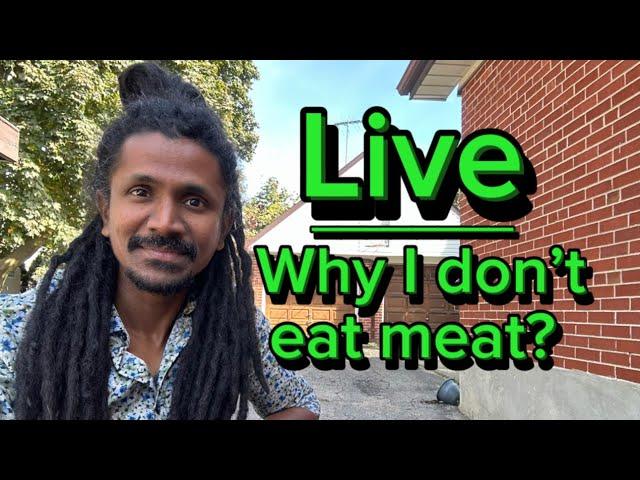 Why am I a vegetarian? ஏன் நான் அசைவம் சாப்பிடுவதில்லை?