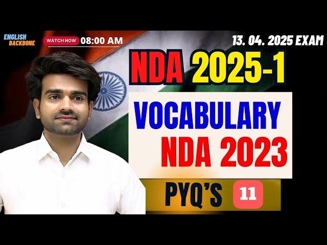 11 | NDA-2023 Vocabulary | NDA 2025 Prep Made Easy With Top Vocab Tips | NDA BATCH 2025