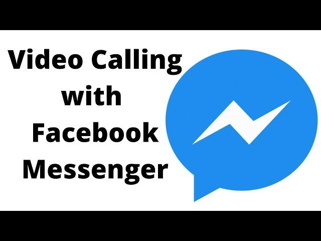 Facebook Messenger Video Calling