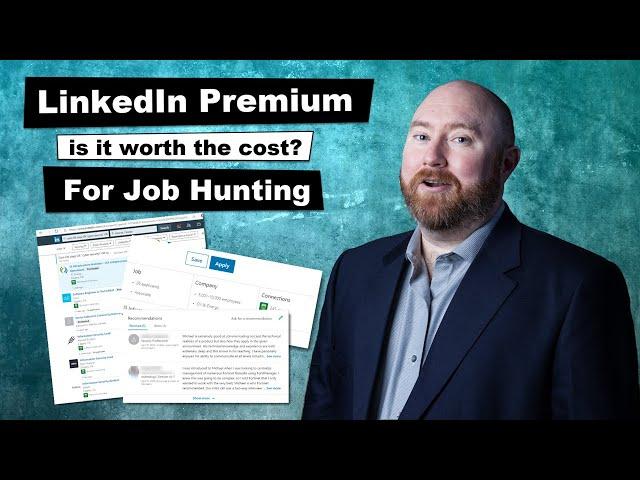 Is LinkedIn Premium worth the Cost for Job Hunters?