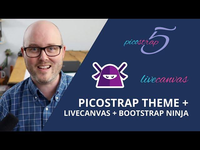 Picostrap + LiveCanvas + Ninja Bootstrap: An Overview