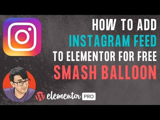 Add Smash Balloon Instagram to Elementor for Free!