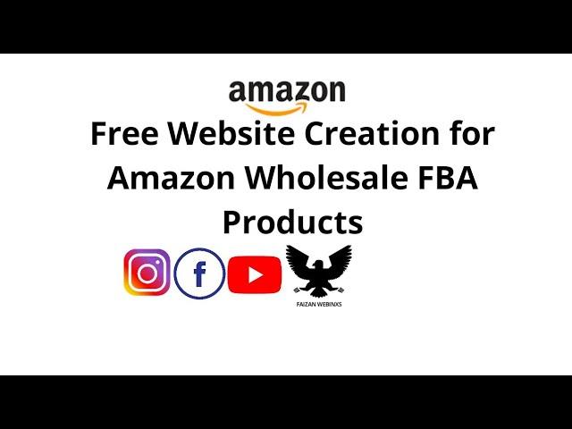 Free Website Creation for Amazon Wholesale FBA Products