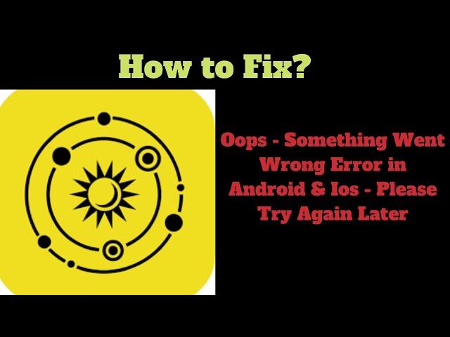 Astrotalk Oops - Something Went Wrong Error in Android & Ios - Please Try Again Later