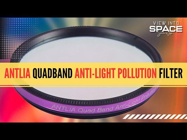 Antlia Quadband - The Best Light Pollution Filter?