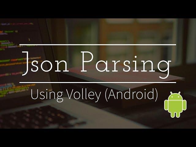 Recyclerview + Json Parsing - Parsing json using volley android.