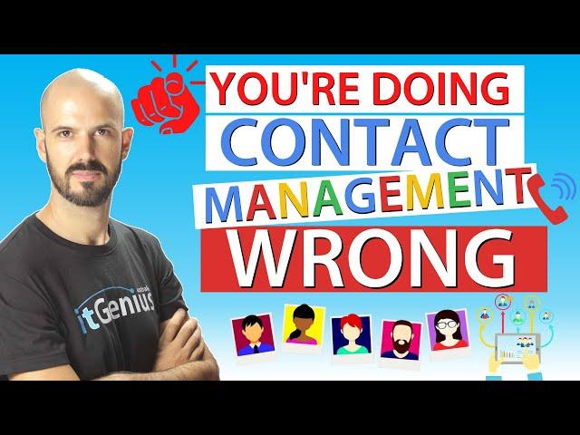 Why you're doing Contact Management wrong