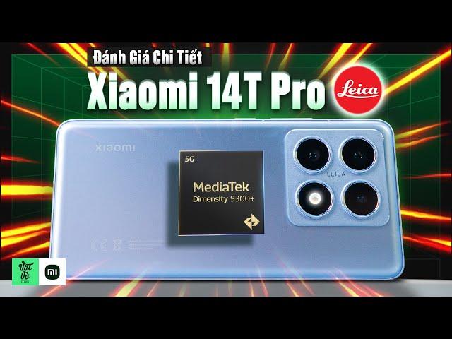 Đánh giá Xiaomi 14T Pro: Ở Việt Nam, có hãng nào dám làm như Xiaomi?