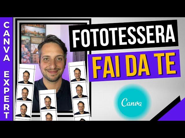 FOTOTESSERA Facile e Veloce con Canva | No Photoshop (Tutorial Canva Completo)