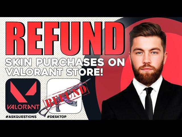 How to Refund Skins on Valorant (2024) | Quick & Easy