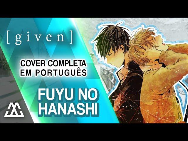 Given - Fuyu no Hanashi em Português (PT-BR)