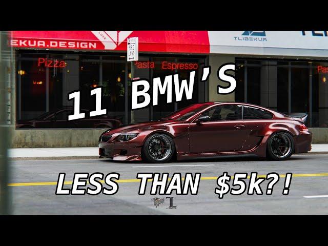 11 AMAZING BMW’s For Under $5k!!