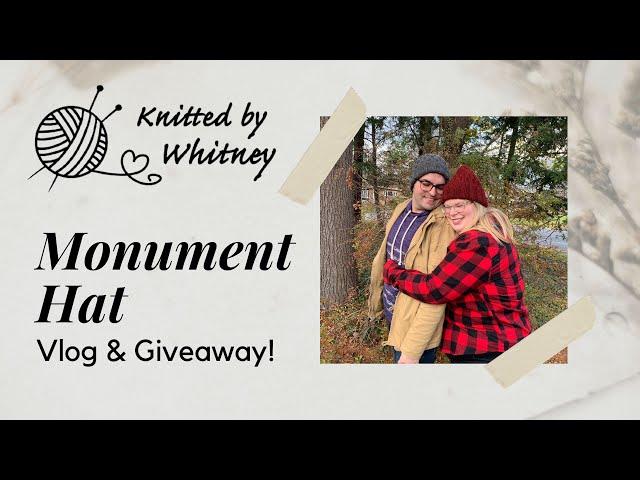 Knitted by Whitney Vlog - Monument Hat by Herbgarden Knitwear & GIVEAWAY!