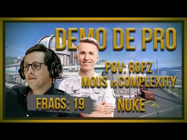 [PT] zorlaK Analisa: PoV ROPZ - MOUS vs COMPLEXITY - NUKE [Demo de Pro]