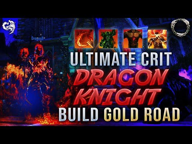 BROKEN Dragonknight CRIT PvP Build ESO  INSANE DAMAGE | SOLO 1vX & Group Build  ESO DK Gold Road