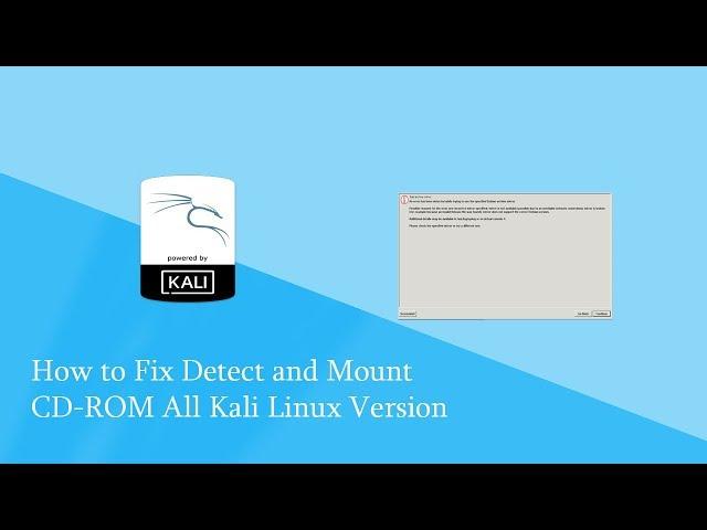 How to Fix Detect and Mount CD-ROM [Kali Linux 2018.2]