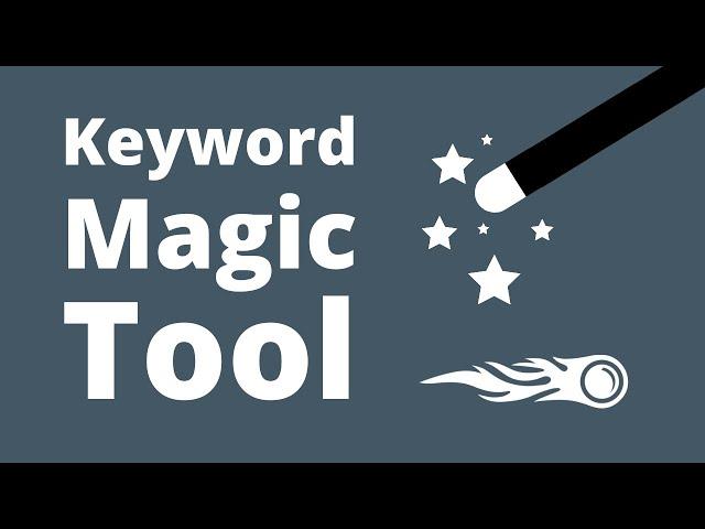 This Is How I Do Keyword Research with the SEMrush Keyword Magic Tool