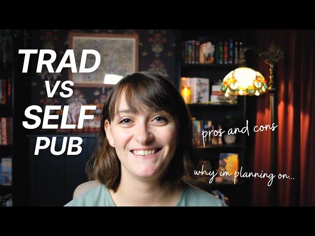 Why I want to traditionally publish  || Pros and Cons of Traditional vs Self Publishing