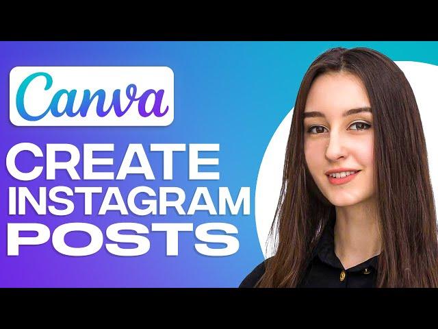How To Create Canva Instagram Posts (2024)
