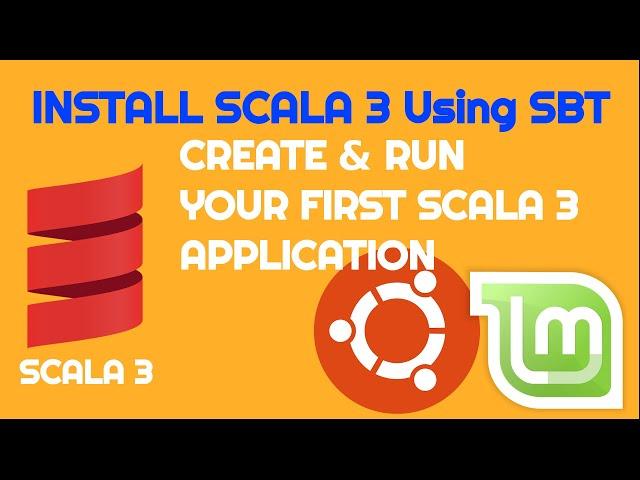 Install Scala 3 Programming using SBT on Linux and Ubuntu 20.04 LTS | Create Scala 3 Application