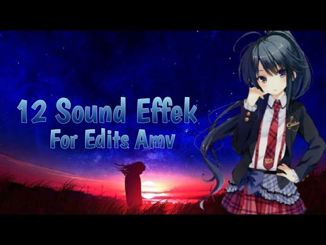 12 Sound Effect for Edits Amv